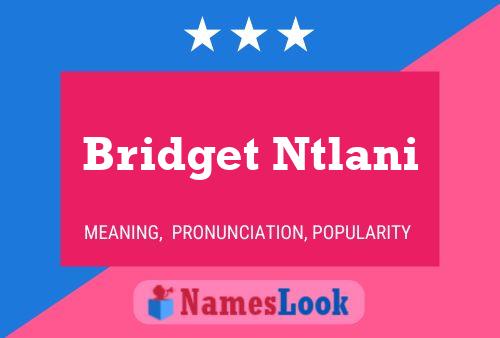 ملصق اسم Bridget Ntlani