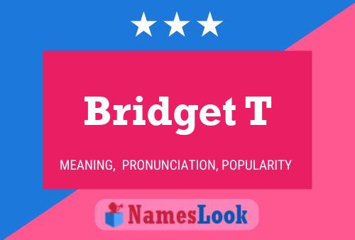 ملصق اسم Bridget T