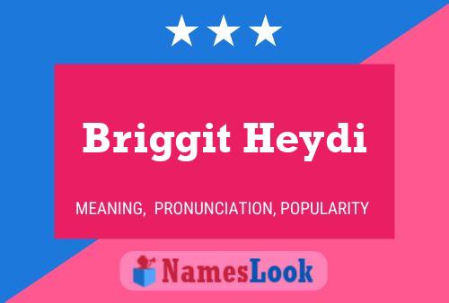 ملصق اسم Briggit Heydi