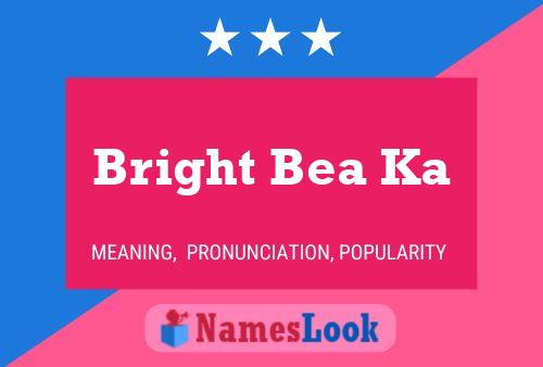 ملصق اسم Bright Bea Ka