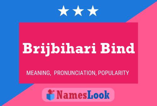 ملصق اسم Brijbihari Bind