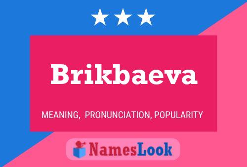 ملصق اسم Brikbaeva