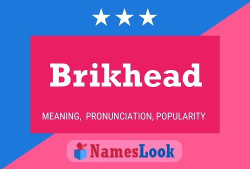 ملصق اسم Brikhead