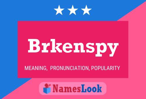 ملصق اسم Brkenspy