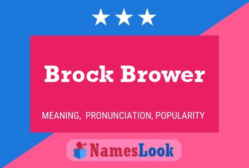 ملصق اسم Brock Brower