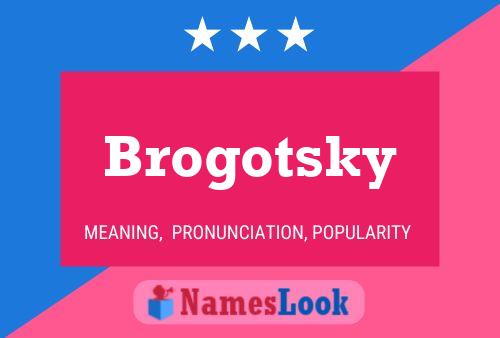 ملصق اسم Brogotsky