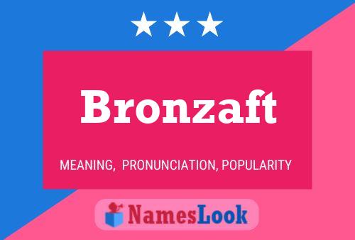 ملصق اسم Bronzaft