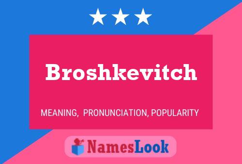 ملصق اسم Broshkevitch