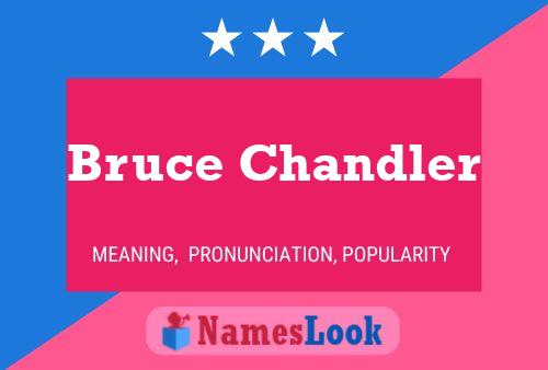 ملصق اسم Bruce Chandler