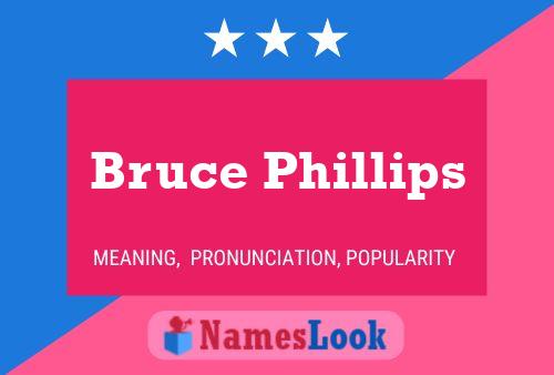 ملصق اسم Bruce Phillips