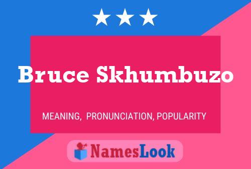 ملصق اسم Bruce Skhumbuzo