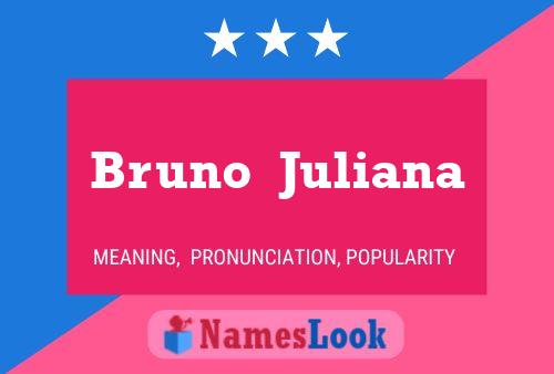 ملصق اسم Bruno  Juliana