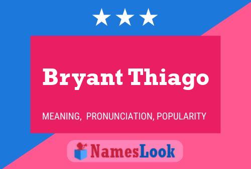 ملصق اسم Bryant Thiago