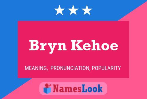 ملصق اسم Bryn Kehoe