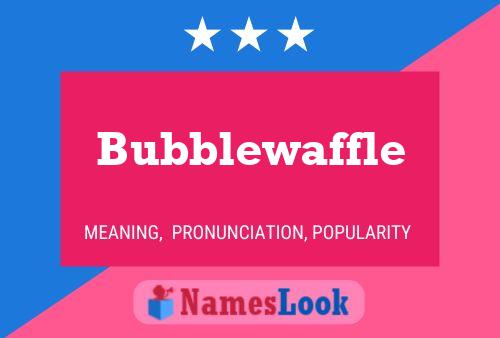 ملصق اسم Bubblewaffle