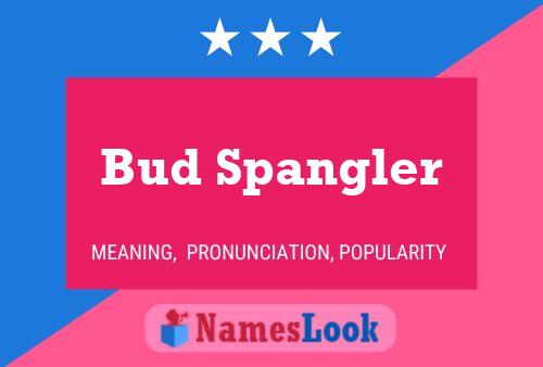 ملصق اسم Bud Spangler