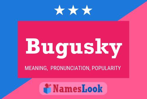 ملصق اسم Bugusky