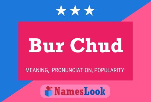 ملصق اسم Bur Chud