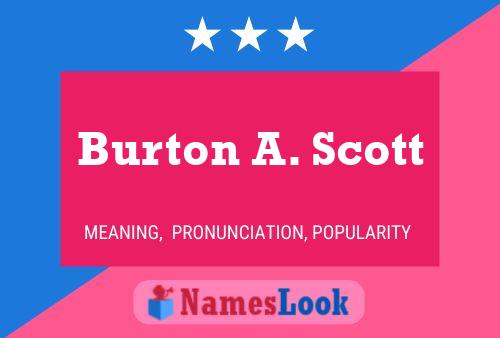 ملصق اسم Burton A. Scott