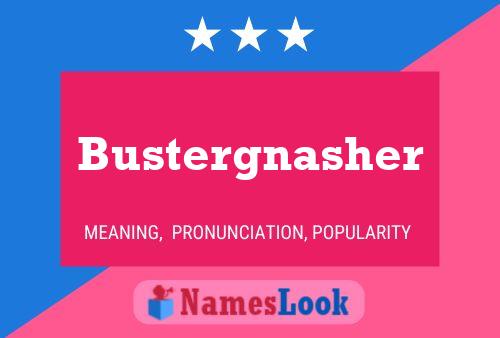 ملصق اسم Bustergnasher