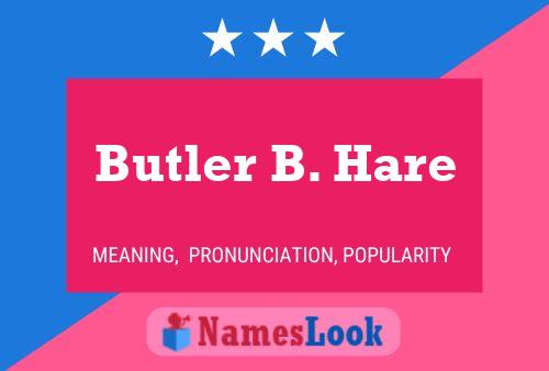 ملصق اسم Butler B. Hare