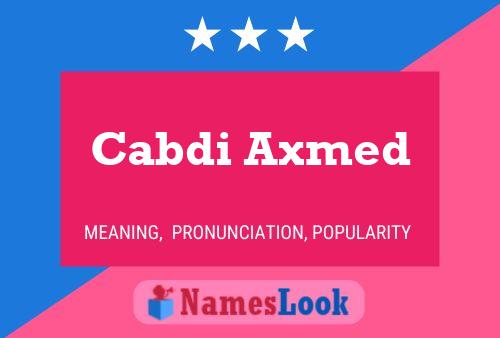 ملصق اسم Cabdi Axmed