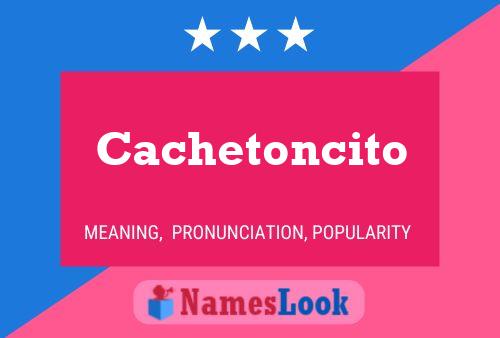 ملصق اسم Cachetoncito