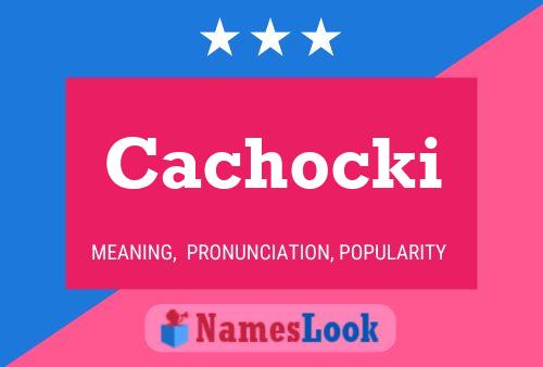 ملصق اسم Cachocki