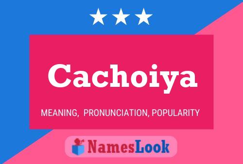 ملصق اسم Cachoiya