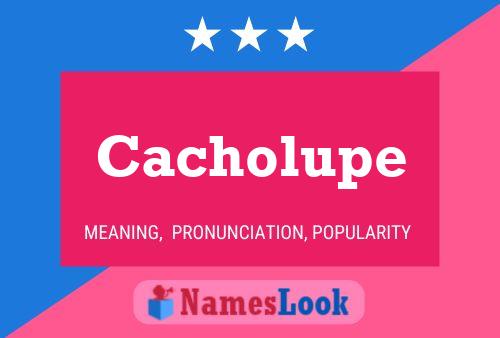 ملصق اسم Cacholupe