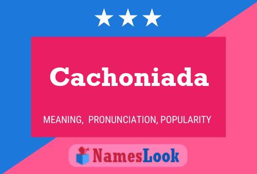 ملصق اسم Cachoniada