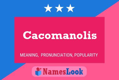 ملصق اسم Cacomanolis