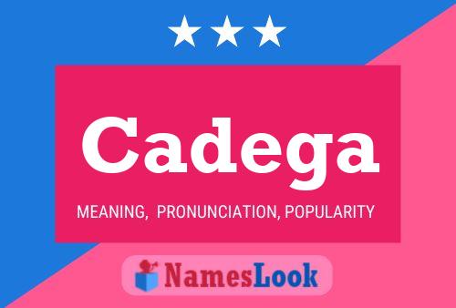 ملصق اسم Cadega