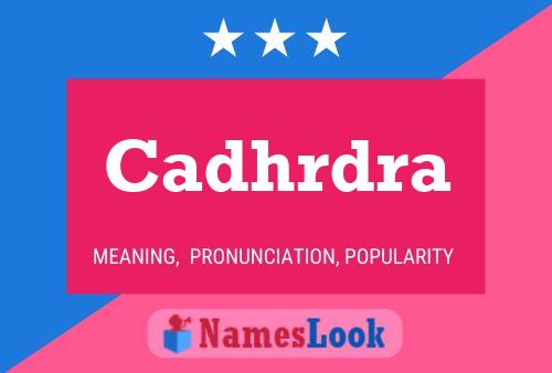 ملصق اسم Cadhrdra