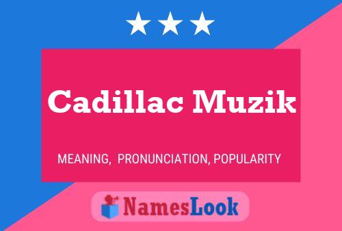 ملصق اسم Cadillac Muzik