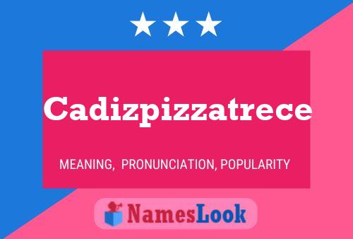 ملصق اسم Cadizpizzatrece