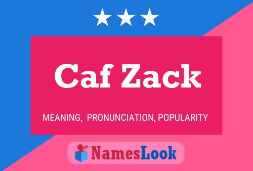 ملصق اسم Caf Zack