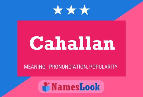 ملصق اسم Cahallan