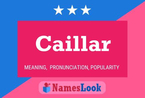 ملصق اسم Caillar