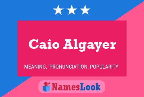 ملصق اسم Caio Algayer