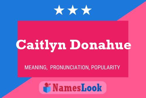 ملصق اسم Caitlyn Donahue