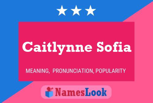 ملصق اسم Caitlynne Sofia