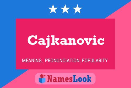 ملصق اسم Cajkanovic