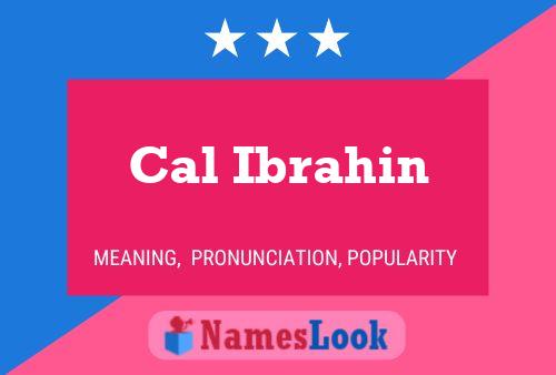 ملصق اسم Cal Ibrahin