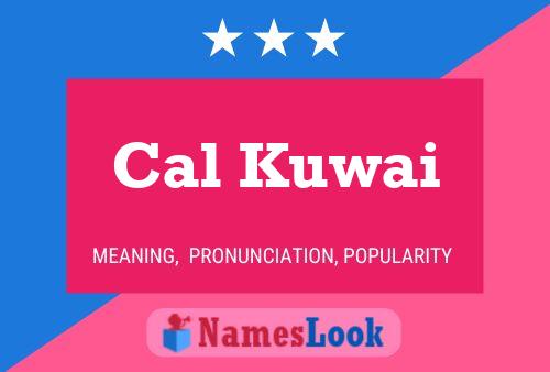 ملصق اسم Cal Kuwai