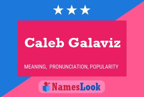 ملصق اسم Caleb Galaviz