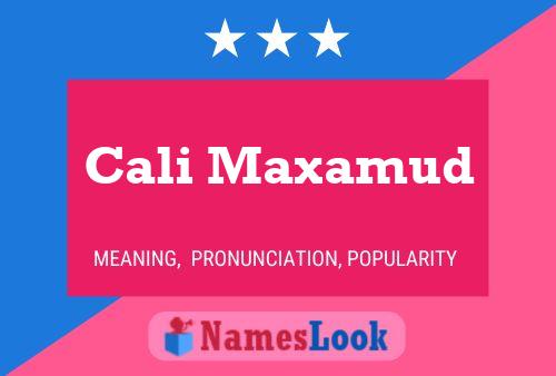 ملصق اسم Cali Maxamud