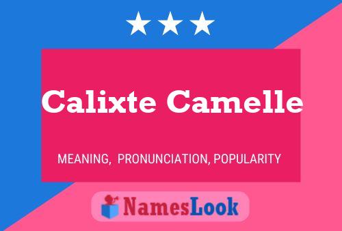 ملصق اسم Calixte Camelle