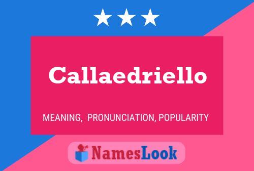 ملصق اسم Callaedriello