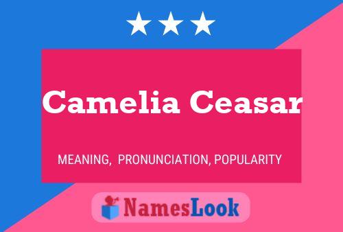 ملصق اسم Camelia Ceasar